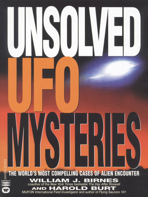 Title details for Unsolved UFO Mysteries by William J. Birnes - Available